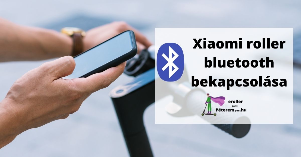 Xiaomi roller bluetooth bekapcsolása
